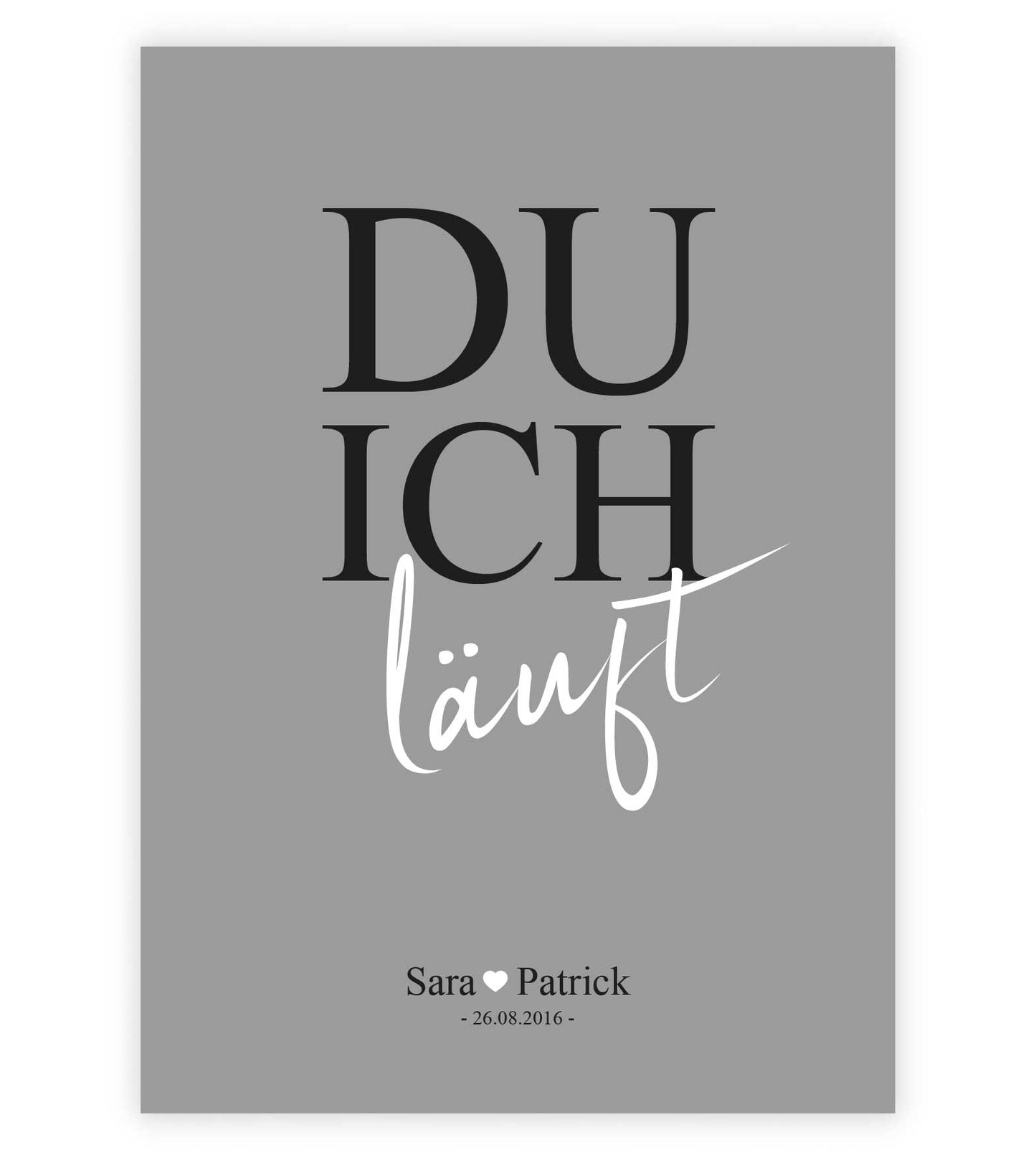 Personalisiertes Bild "DU ICH läuft", Bildfarbe: Grau, Bildgröße: 13x18cm, DIN A4, DIN A3, Bilderrahmen: Ohne Bilderrahmen, Copyright: 321geschenke.de