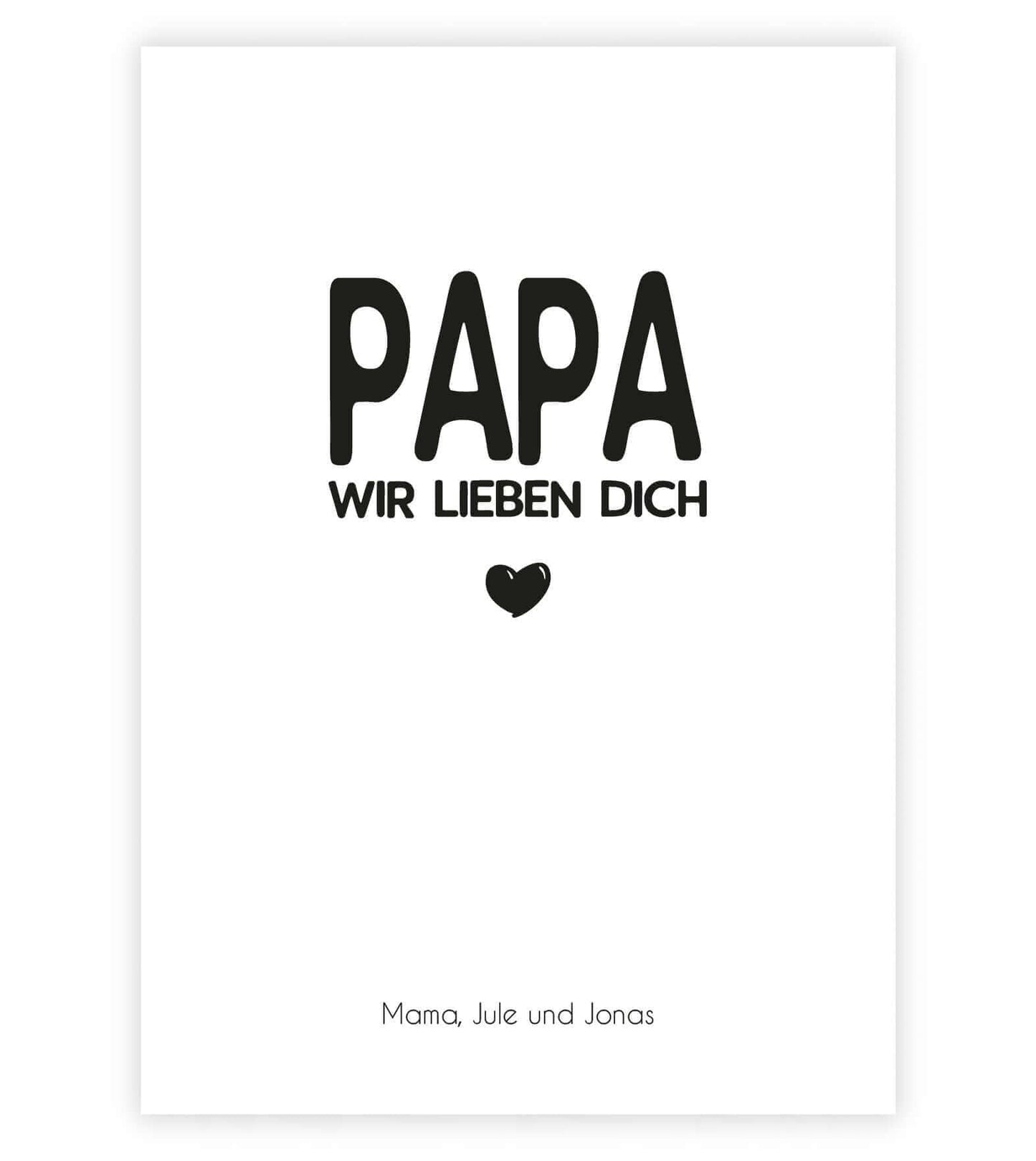 Personalisiertes Bild "PAPA – Wir lieben dich", Bildgröße: 13x18cm, DIN A4, DIN A3, Bilderrahmen: Ohne Bilderrahmen, Bilderrahmen weiß, Bilderrahmen schwarz, Bilderrahmen weiß mit Passepartout, Bilderrahmen schwarz mit Passepartout, Copyright: 321geschenk