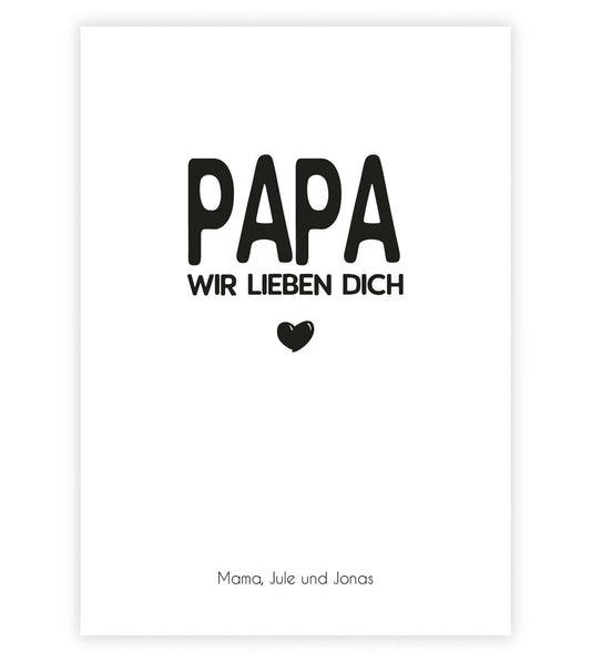 Personalisiertes Bild "PAPA – Wir lieben dich", Bildgröße: 13x18cm, DIN A4, DIN A3, Bilderrahmen: Ohne Bilderrahmen, Bilderrahmen weiß, Bilderrahmen schwarz, Bilderrahmen weiß mit Passepartout, Bilderrahmen schwarz mit Passepartout, Copyright: 321geschenk