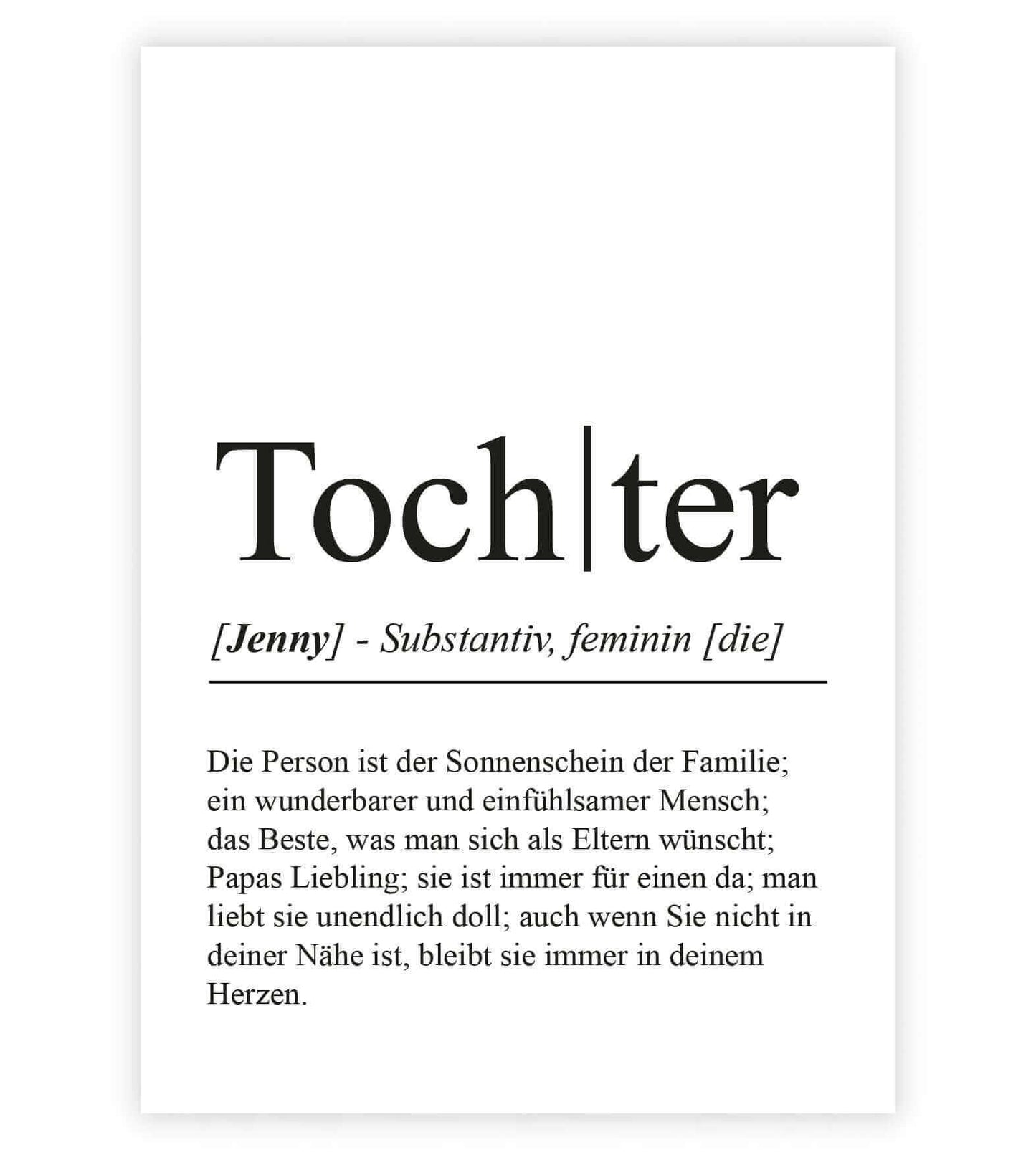 Personalisiertes Bild "Definition" - TOCHTER, Bildgröße: 13x18cm, DIN A4, DIN A3, Bilderrahmen: Ohne Bilderrahmen, Bilderrahmen weiß, Bilderrahmen schwarz, Bilderrahmen weiß mit Passepartout, Bilderrahmen schwarz mit Passepartout, Copyright: 321geschenke.