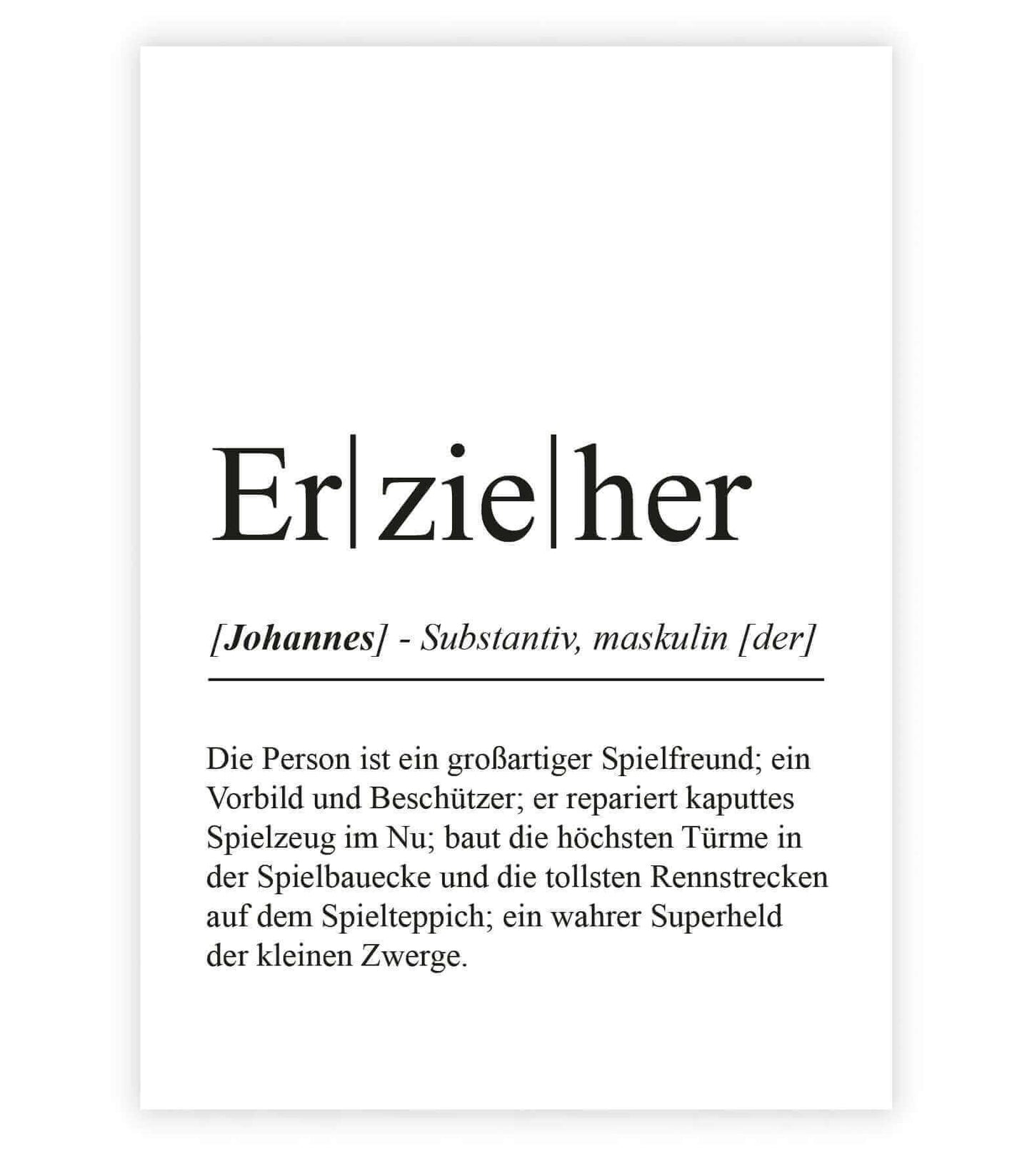 Personalisiertes Bild "Definition" - ERZIEHER, Bildgröße: 13x18cm, DIN A4, DIN A3, Bilderrahmen: Ohne Bilderrahmen, Bilderrahmen weiß, Bilderrahmen schwarz, Bilderrahmen weiß mit Passepartout, Bilderrahmen schwarz mit Passepartout, Copyright: 321geschenke