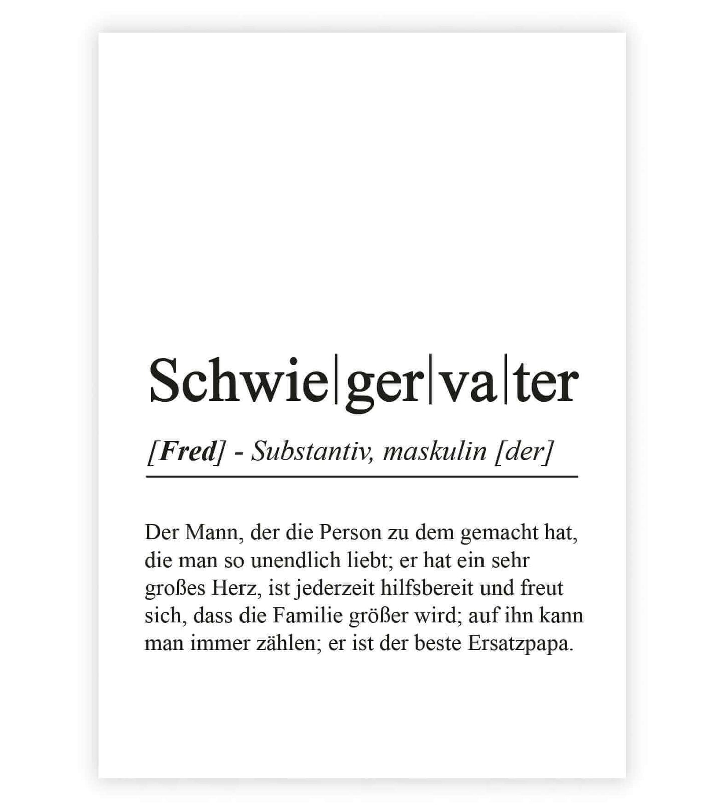 Personalisiertes Bild "Definition" - SCHWIEGERVATER, Bildgröße: 13x18cm, DIN A4, DIN A3, Bilderrahmen: Ohne Bilderrahmen, Bilderrahmen weiß, Bilderrahmen schwarz, Bilderrahmen weiß mit Passepartout, Bilderrahmen schwarz mit Passepartout, Copyright: 321ges