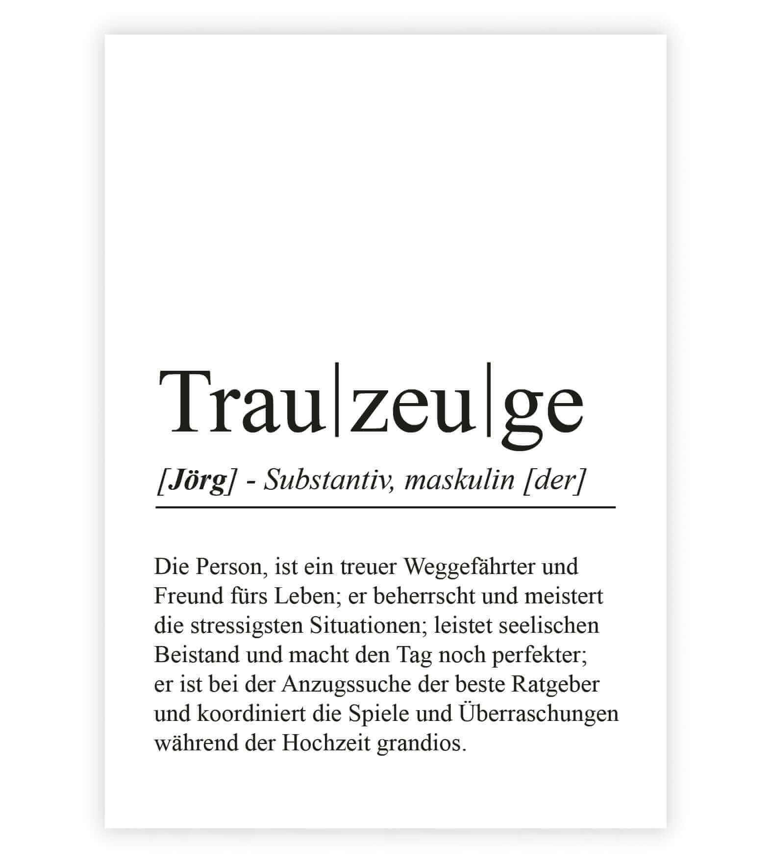 Personalisiertes Bild "Definition" - TRAUZEUGE, Bildgröße: 13x18cm, DIN A4, DIN A3, Bilderrahmen: Ohne Bilderrahmen, Bilderrahmen weiß, Bilderrahmen schwarz, Bilderrahmen weiß mit Passepartout, Bilderrahmen schwarz mit Passepartout, Copyright: 321geschenk