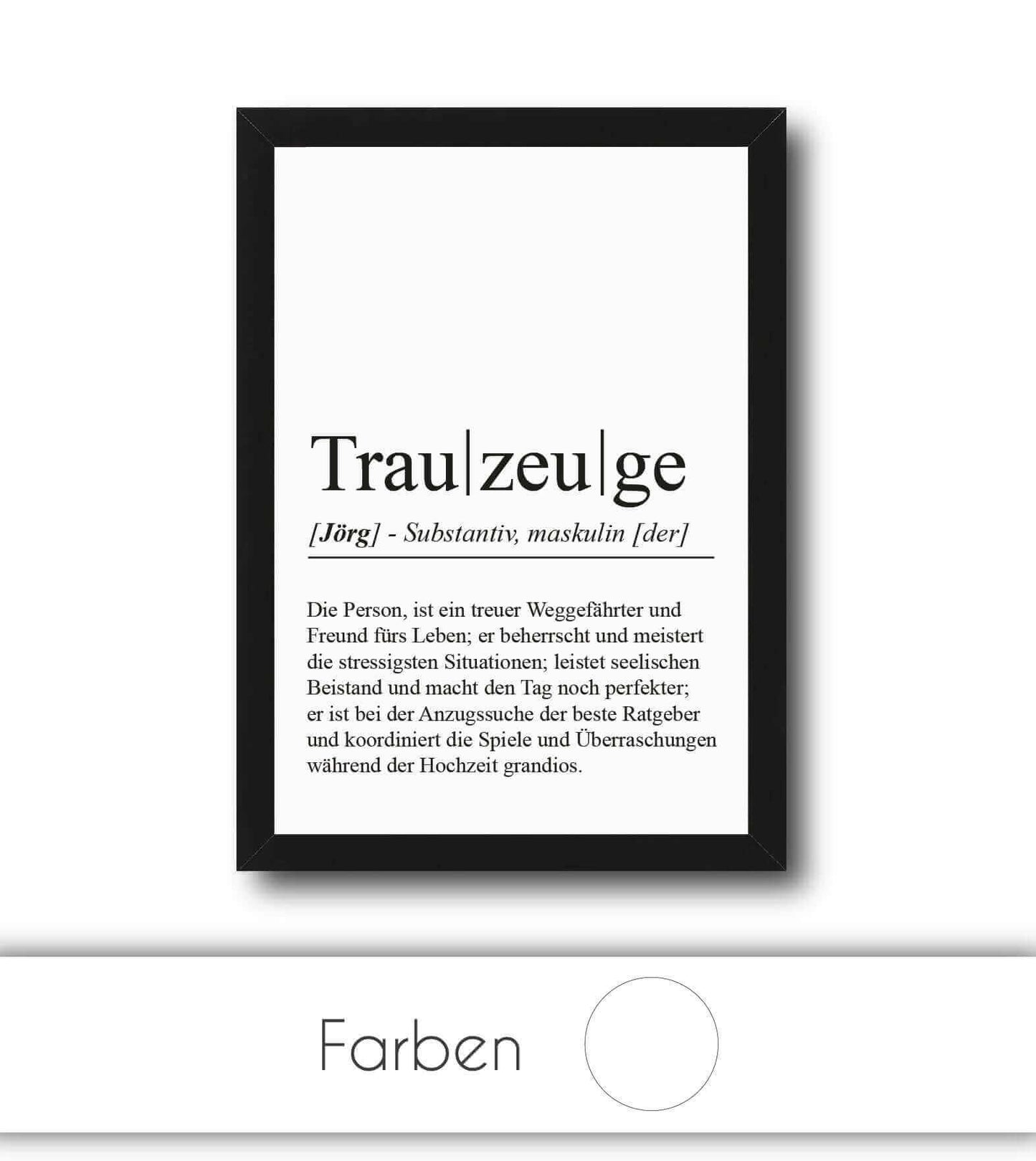 Personalisiertes Bild "Definition" - TRAUZEUGE, Bildgröße: 13x18cm, DIN A4, DIN A3, Bilderrahmen: Ohne Bilderrahmen, Bilderrahmen weiß, Bilderrahmen schwarz, Bilderrahmen weiß mit Passepartout, Bilderrahmen schwarz mit Passepartout, Copyright: 321geschenk