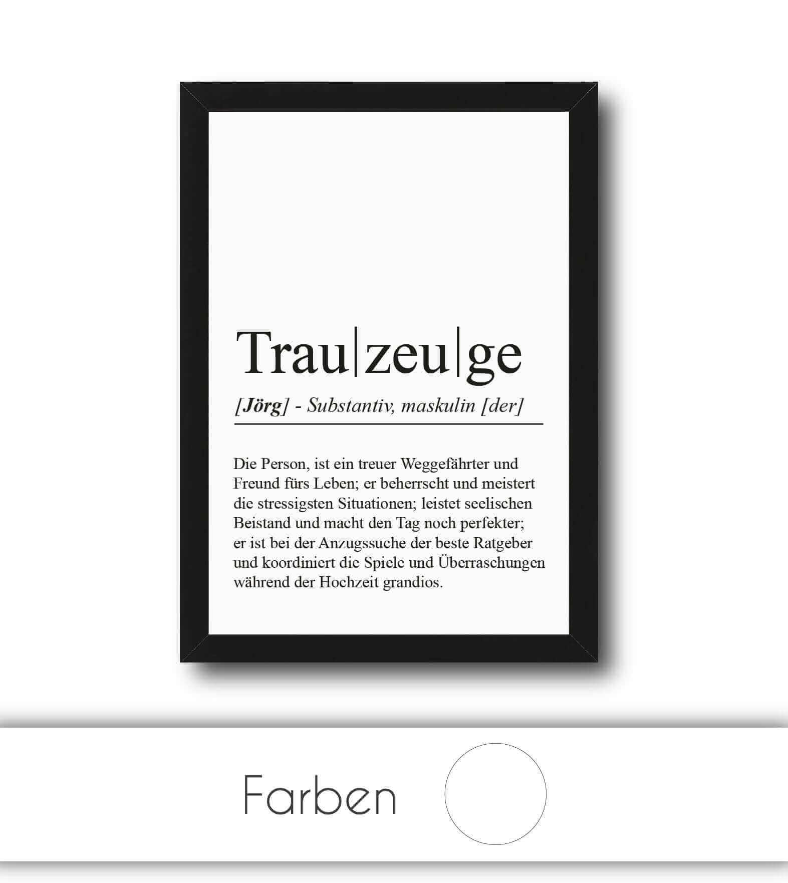 Personalisiertes Bild "Definition" - TRAUZEUGE, Bildgröße: 13x18cm, DIN A4, DIN A3, Bilderrahmen: Ohne Bilderrahmen, Bilderrahmen weiß, Bilderrahmen schwarz, Bilderrahmen weiß mit Passepartout, Bilderrahmen schwarz mit Passepartout, Copyright: 321geschenk