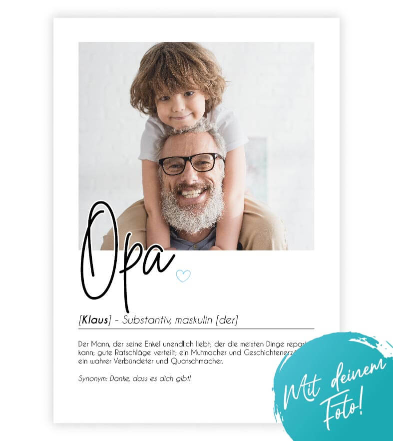 Personalisiertes Foto-Poster "OPA" mit Definition, Bildgröße: 13x18cm, DIN A4, DIN A3, Bilderrahmen: Ohne Bilderrahmen, Bilderrahmen weiß, Bilderrahmen schwarz, Bilderrahmen weiß mit Passepartout, Bilderrahmen schwarz mit Passepartout, Copyright: 321gesch