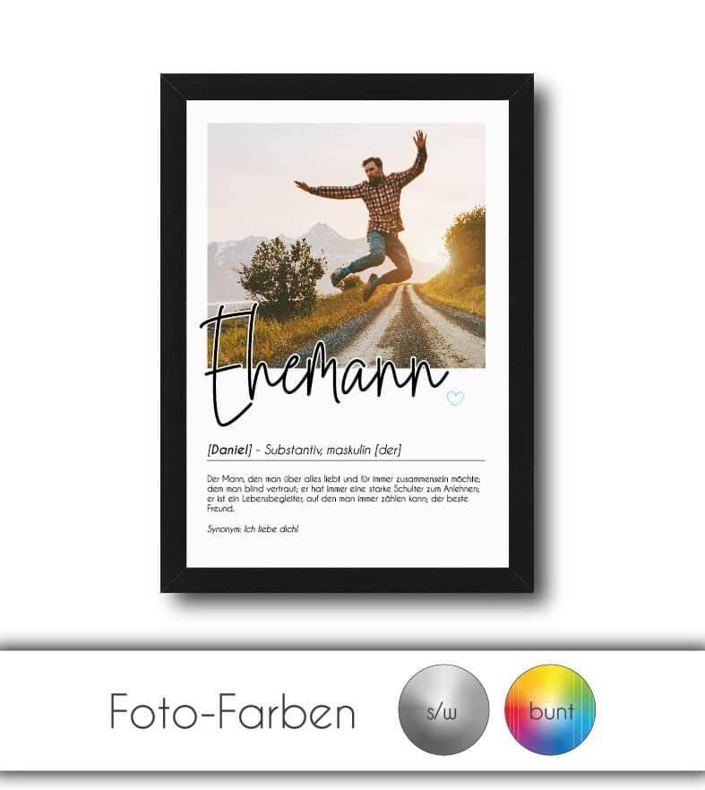 Personalisiertes Foto-Poster "EHEMANN" mit Definition, Bildgröße: 13x18cm, DIN A4, DIN A3, Bilderrahmen: Ohne Bilderrahmen, Bilderrahmen weiß, Bilderrahmen schwarz, Bilderrahmen weiß mit Passepartout, Bilderrahmen schwarz mit Passepartout, Copyright: 321g