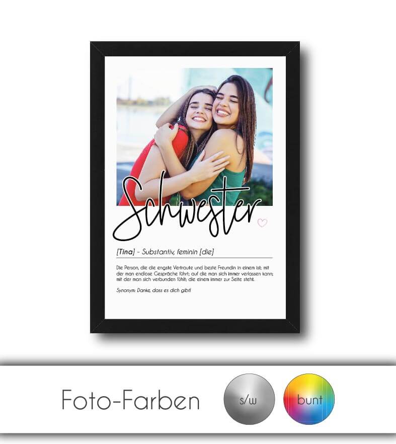 Personalisiertes Foto-Poster "SCHWESTER" mit Definition, Bildgröße: 13x18cm, DIN A4, DIN A3, Bilderrahmen: Ohne Bilderrahmen, Bilderrahmen weiß, Bilderrahmen schwarz, Bilderrahmen weiß mit Passepartout, Bilderrahmen schwarz mit Passepartout, Copyright: 32