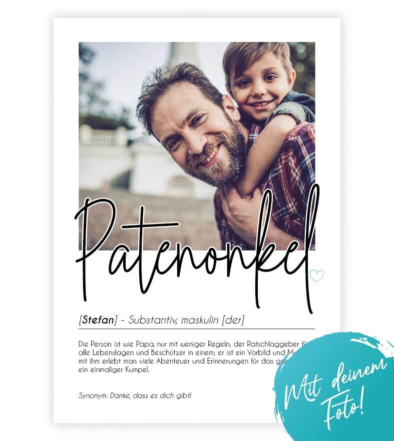 Personalisiertes Foto-Poster "PATENONKEL" mit Definition, Bildgröße: 13x18cm, DIN A4, DIN A3, Bilderrahmen: Ohne Bilderrahmen, Bilderrahmen weiß, Bilderrahmen schwarz, Bilderrahmen weiß mit Passepartout, Bilderrahmen schwarz mit Passepartout, Copyright: 3