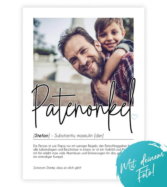 Personalisiertes Foto-Poster "PATENONKEL" mit Definition, Bildgröße: 13x18cm, DIN A4, DIN A3, Bilderrahmen: Ohne Bilderrahmen, Bilderrahmen weiß, Bilderrahmen schwarz, Bilderrahmen weiß mit Passepartout, Bilderrahmen schwarz mit Passepartout, Copyright: 3