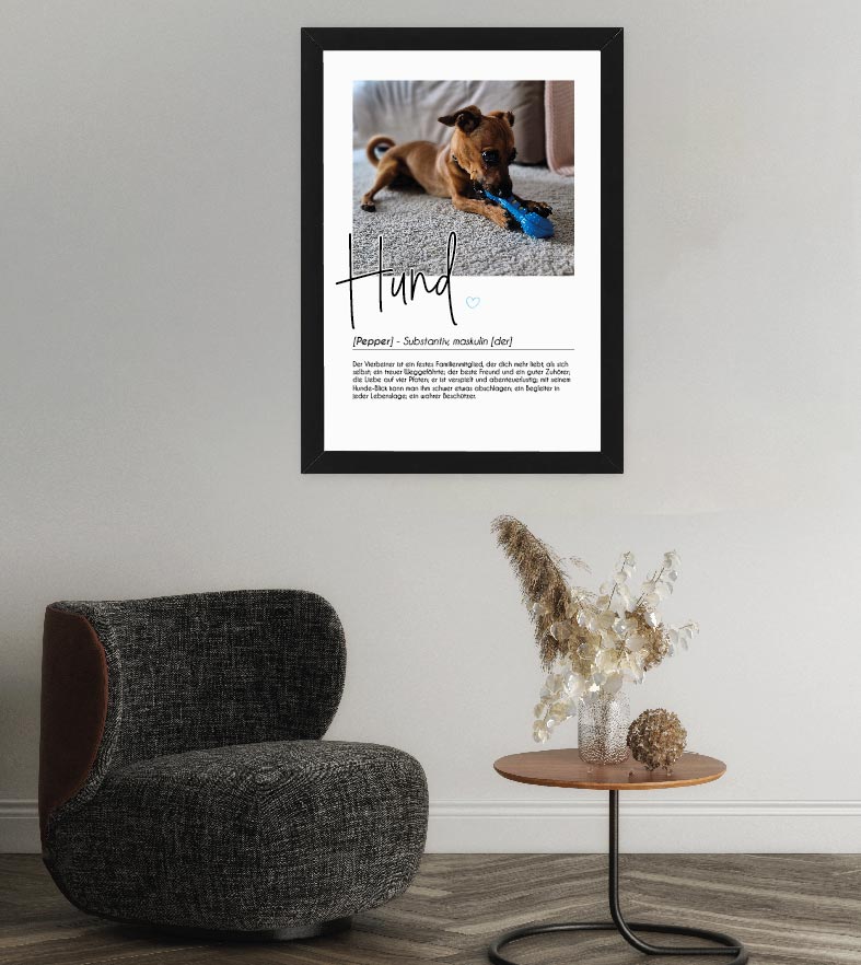 Anwendungsbild_Personalisiertes Foto-Poster "Hund" mit Definition, Bildgröße: 13x18cm, DIN A4, DIN A3, Bilderrahmen: Ohne Bilderrahmen, Bilderrahmen weiß, Bilderrahmen schwarz, Bilderrahmen weiß mit Passepartout, Bilderrahmen schwarz mit Passepartout, Cop
