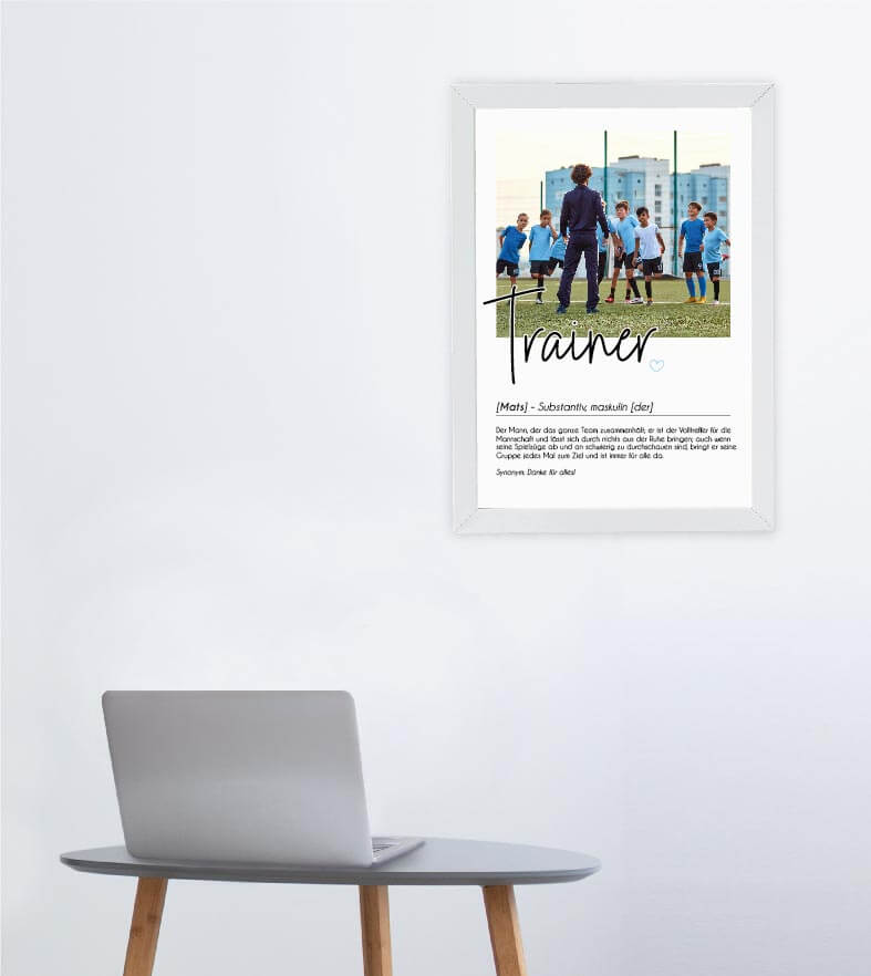 Anwendungsbild_Personalisiertes Foto-Poster "Trainer" mit Definition, Bildgröße: 13x18cm, DIN A4, DIN A3, Bilderrahmen: Ohne Bilderrahmen, Bilderrahmen weiß, Bilderrahmen schwarz, Bilderrahmen weiß mit Passepartout, Bilderrahmen schwarz mit Passepartout,
