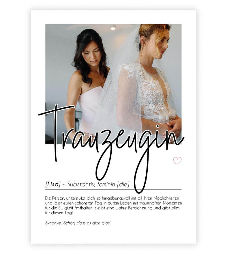 Personalisiertes Foto-Poster "Trauzeugin" mit Definition, Bildgröße: 13x18cm, DIN A4, DIN A3, Bilderrahmen: Ohne Bilderrahmen, Bilderrahmen weiß, Bilderrahmen schwarz, Bilderrahmen weiß mit Passepartout, Bilderrahmen schwarz mit Passepartout, Copyright: 3