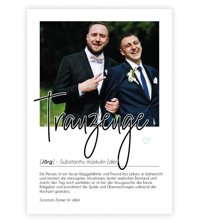 Personalisiertes Foto-Poster "Trauzeuge" mit Definition, Bildgröße: 13x18cm, DIN A4, DIN A3, Bilderrahmen: Ohne Bilderrahmen, Bilderrahmen weiß, Bilderrahmen schwarz, Bilderrahmen weiß mit Passepartout, Bilderrahmen schwarz mit Passepartout, Copyright: 32