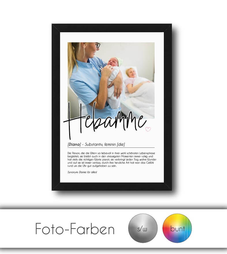 Personalisiertes Foto-Poster "Hebamme" mit Definition, Bildgröße: 13x18cm, DIN A4, DIN A3, Bilderrahmen: Ohne Bilderrahmen, Bilderrahmen weiß, Bilderrahmen schwarz, Bilderrahmen weiß mit Passepartout, Bilderrahmen schwarz mit Passepartout, Copyright: 321g