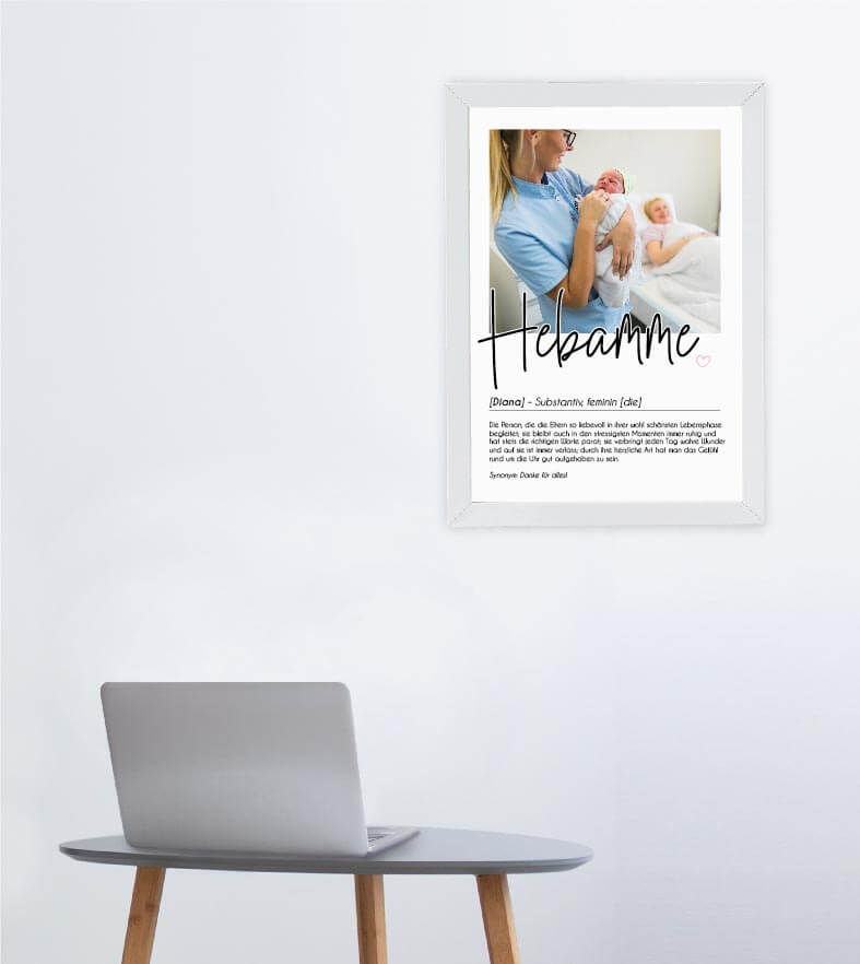 Anwendungsbild_Personalisiertes Foto-Poster "Hebamme" mit Definition, Bildgröße: 13x18cm, DIN A4, DIN A3, Bilderrahmen: Ohne Bilderrahmen, Bilderrahmen weiß, Bilderrahmen schwarz, Bilderrahmen weiß mit Passepartout, Bilderrahmen schwarz mit Passepartout,