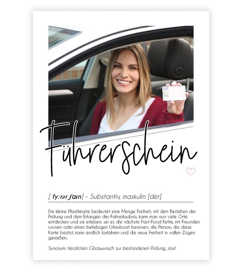 Personalisiertes Foto-Poster "Führerschein" mit Definition, Bildgröße: 13x18cm, DIN A4, DIN A3, Bilderrahmen: Ohne Bilderrahmen, Bilderrahmen weiß, Bilderrahmen schwarz, Bilderrahmen weiß mit Passepartout, Bilderrahmen schwarz mit Passepartout, Copyright: