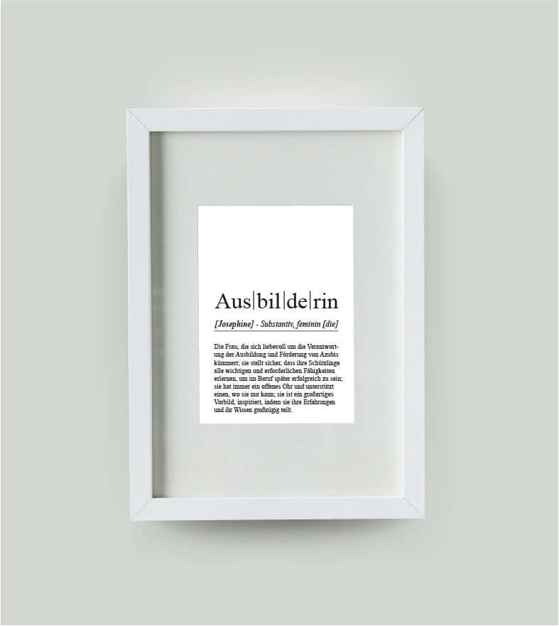 Personalisiertes Bild "Definition" - AUSBILDERIN, Bildfarbe: Weiß, Bildgröße: 13x18cm, DIN A4, DIN A3, Bilderrahmen: Bilderrahmen weiß mit Passepartout, Copyright:321geschenke.de