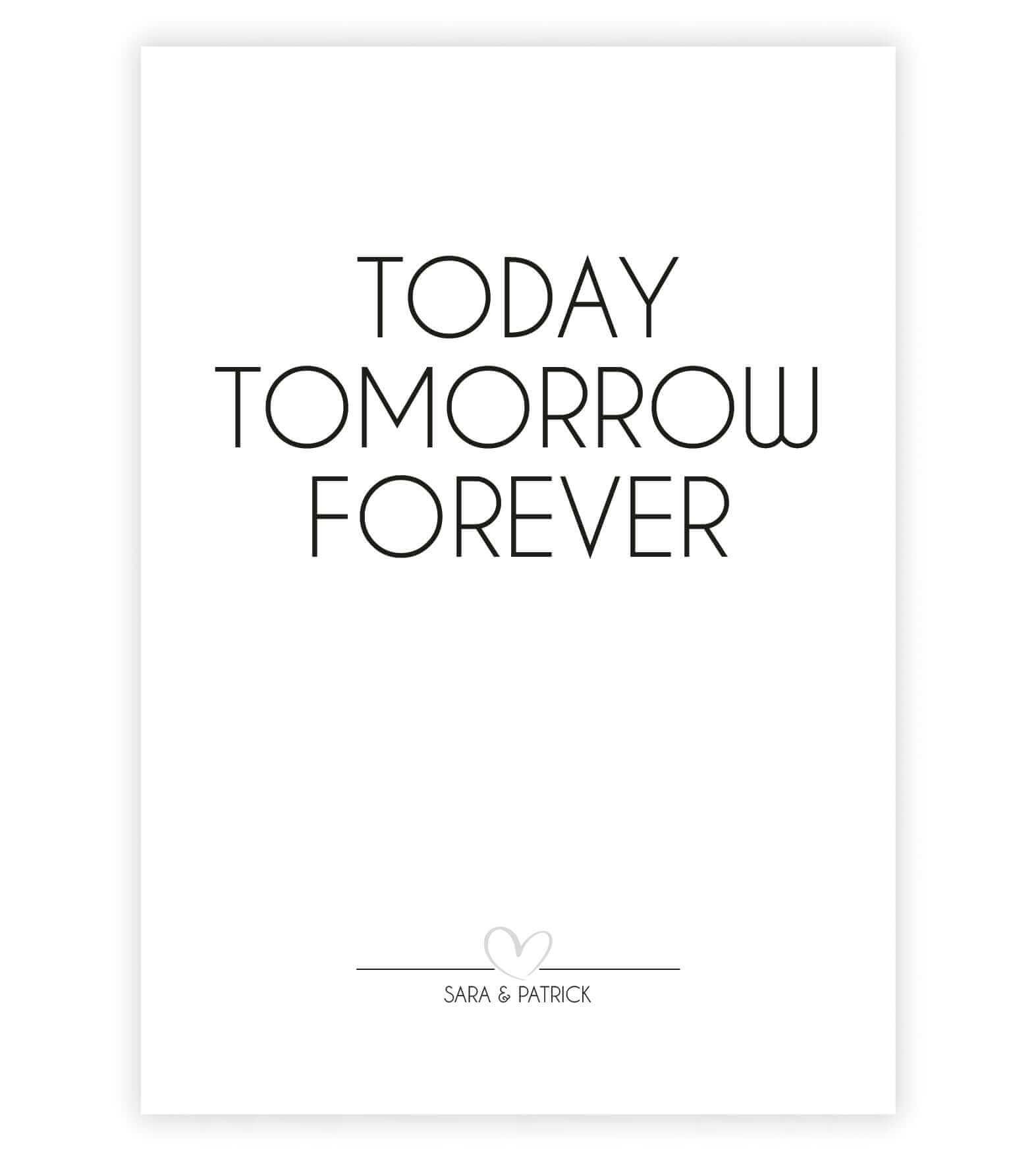 Personalisiertes Bild “TODAY TOMORROW FOREVER”