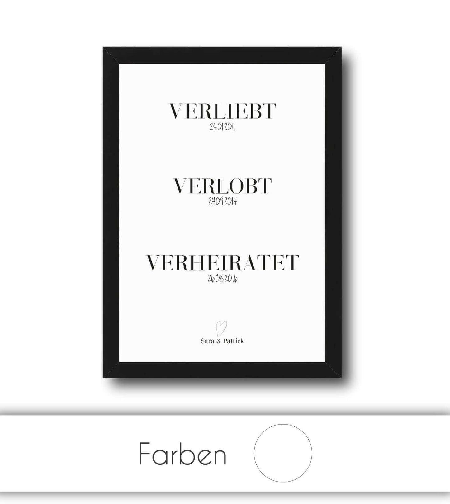 Personalisiertes Bild “VERLIEBT - VERLOBT - VERHEIRATET” - Datum, Bildfarbe: Weiß, Bildgröße: 13x18cm, DIN A4, DIN A3, Bilderrahmen: Ohne Bilderrahmen, Bilderrahmen weiß ohne Passepartout, Bilderrahmen schwarz ohne Passepartout, Bilderrahmen weiß mit Pass