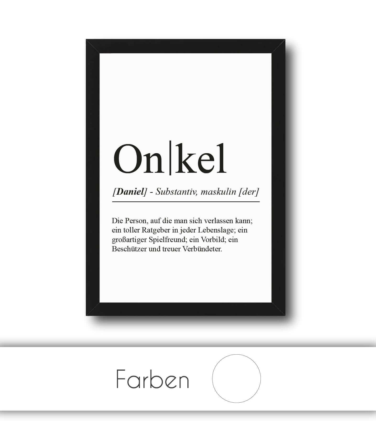 Personalisiertes Bild “Definition ONKEL”, Bildfarbe: Weiß, Bildgröße: 13x18cm, DIN A4, DIN A3, Bilderrahmen: Ohne Bilderrahmen, Bilderrahmen weiß ohne Passepartout, Bilderrahmen schwarz ohne Passepartout, Bilderrahmen weiß mit Passepartout, Bilderrahmen schwarz mit Passepartout, Copyright:321geschenke.de