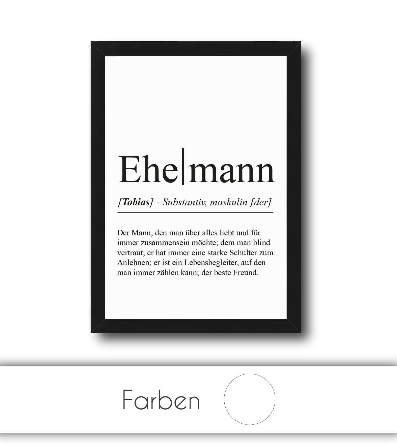 Personalisiertes Bild “Definition EHEMANN”, Bildfarbe: Weiß, Bildgröße: 13x18cm, DIN A4, DIN A3, Bilderrahmen: Ohne Bilderrahmen, Bilderrahmen weiß ohne Passepartout, Bilderrahmen schwarz ohne Passepartout, Bilderrahmen weiß mit Passepartout, Bilderrahmen schwarz mit Passepartout, Copyright:321geschenke.de