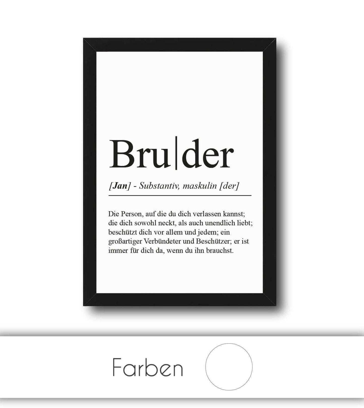 Personalisiertes Bild “Definition BRUDER”, Bildfarbe: Weiß, Bildgröße: 13x18cm, DIN A4, DIN A3, Bilderrahmen: Ohne Bilderrahmen, Bilderrahmen weiß ohne Passepartout, Bilderrahmen schwarz ohne Passepartout, Bilderrahmen weiß mit Passepartout, Bilderrahmen schwarz mit Passepartout, Copyright:321geschenke.de