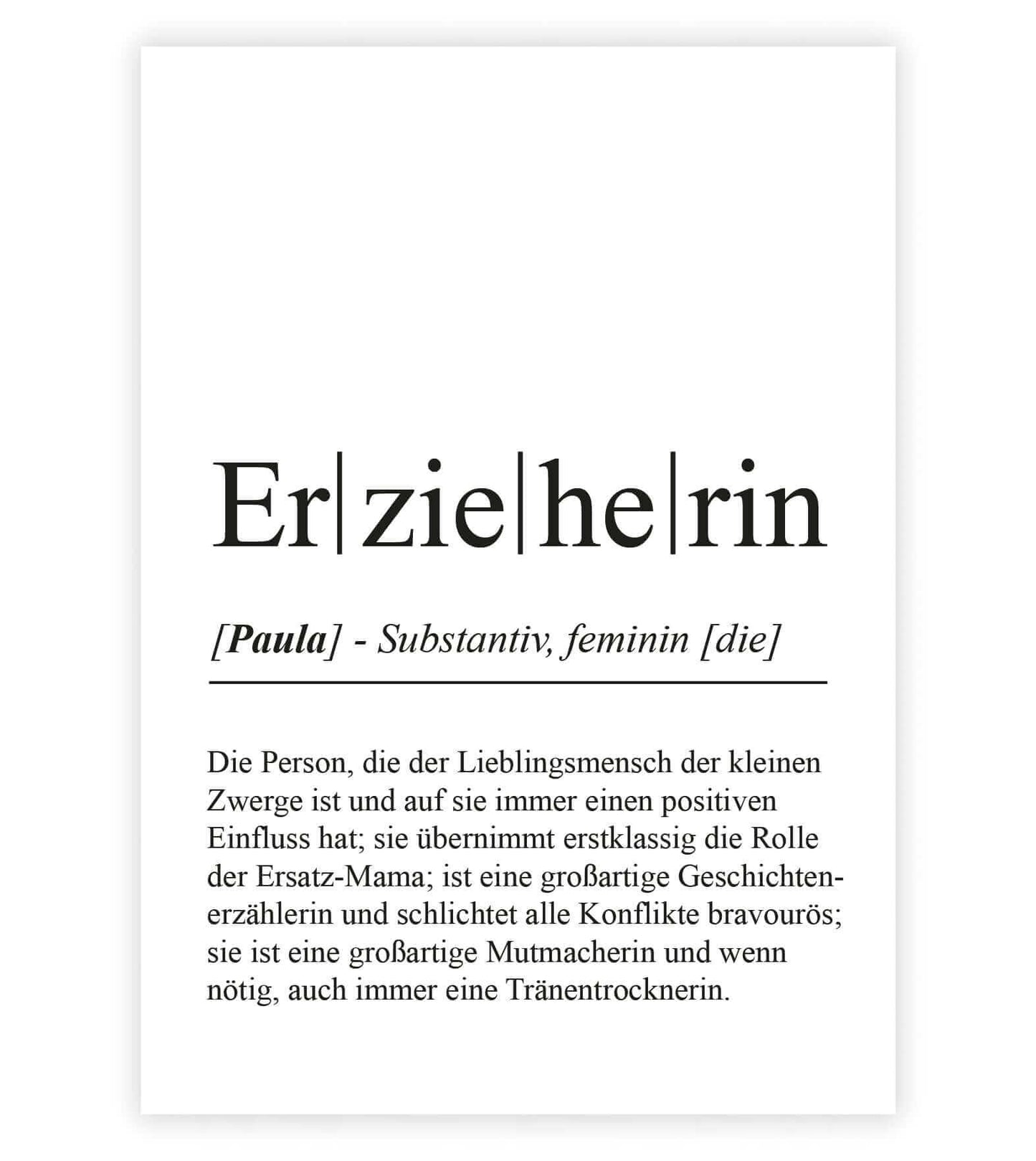 Personalisiertes Bild “Definition ERZIEHERIN”, Bildfarbe: Weiß, Bildgröße: 13x18cm, DIN A4, DIN A3, Bilderrahmen: Ohne Bilderrahmen, Bilderrahmen weiß ohne Passepartout, Bilderrahmen schwarz ohne Passepartout, Bilderrahmen weiß mit Passepartout, Bilderrahmen schwarz mit Passepartout, Copyright:321geschenke.de
