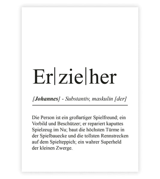 Personalisiertes Bild “Definition ERZIEHER”, Bildfarbe: Weiß, Bildgröße: 13x18cm, DIN A4, DIN A3, Bilderrahmen: Ohne Bilderrahmen, Bilderrahmen weiß ohne Passepartout, Bilderrahmen schwarz ohne Passepartout, Bilderrahmen weiß mit Passepartout, Bilderrahmen schwarz mit Passepartout, Copyright:321geschenke.de