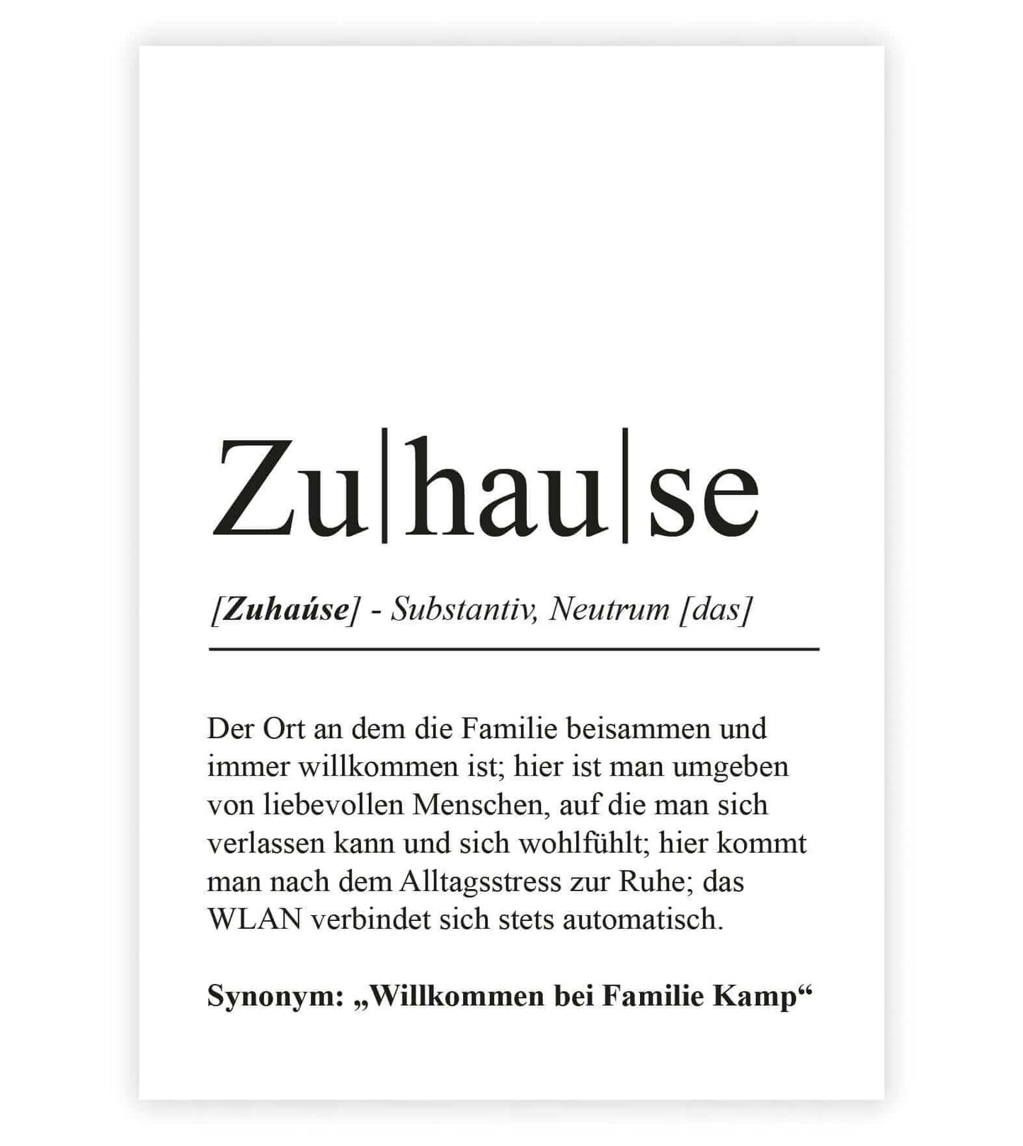 Personalisiertes Bild “Definition ZUHAUSE”, Bildfarbe: Weiß, Bildgröße: 13x18cm, DIN A4, DIN A3, Bilderrahmen: Ohne Bilderrahmen, Bilderrahmen weiß ohne Passepartout, Bilderrahmen schwarz ohne Passepartout, Bilderrahmen weiß mit Passepartout, Bilderrahme