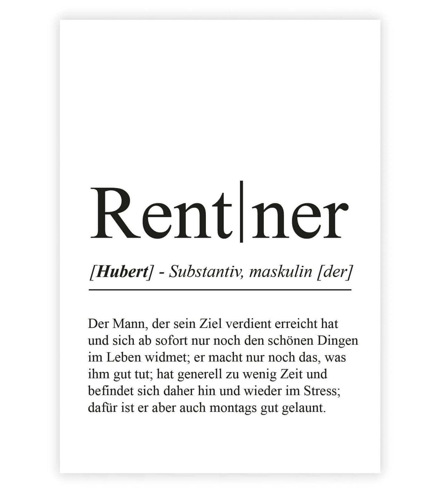 Personalisiertes Bild “Definition RENTNER”, Bildfarbe: Weiß, Bildgröße: 13x18cm, DIN A4, DIN A3, Bilderrahmen: Ohne Bilderrahmen, Bilderrahmen weiß ohne Passepartout, Bilderrahmen schwarz ohne Passepartout, Bilderrahmen weiß mit Passepartout, Bilderrahmen schwarz mit Passepartout, Copyright:321geschenke.de