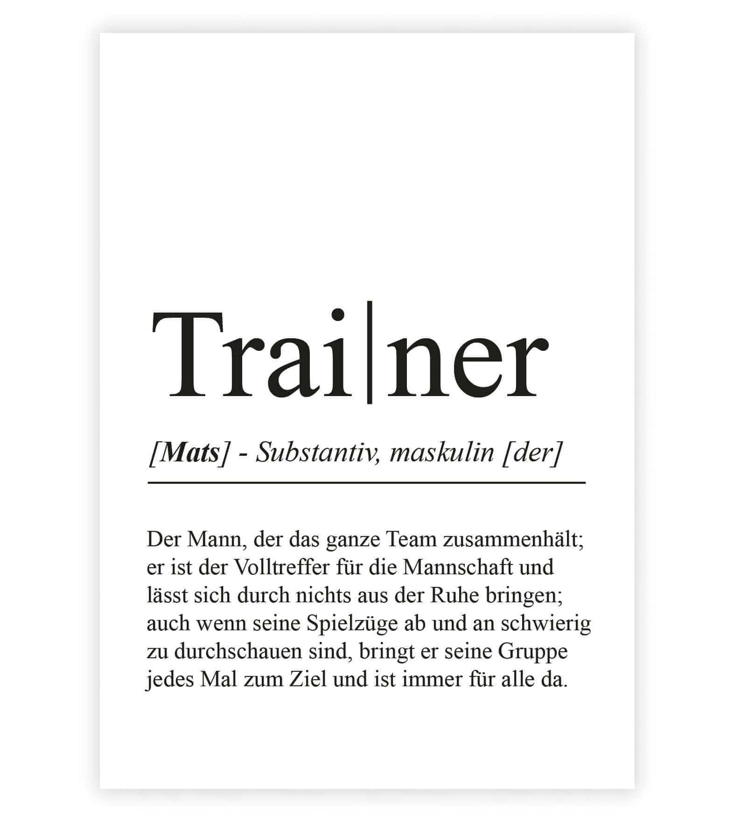 Personalisiertes Bild “Definition TRAINER”, Bildfarbe: Weiß, Bildgröße: 13x18cm, DIN A4, DIN A3, Bilderrahmen: Ohne Bilderrahmen, Bilderrahmen weiß ohne Passepartout, Bilderrahmen schwarz ohne Passepartout, Bilderrahmen weiß mit Passepartout, Bilderrahmen schwarz mit Passepartout, Copyright:321geschenke.de
