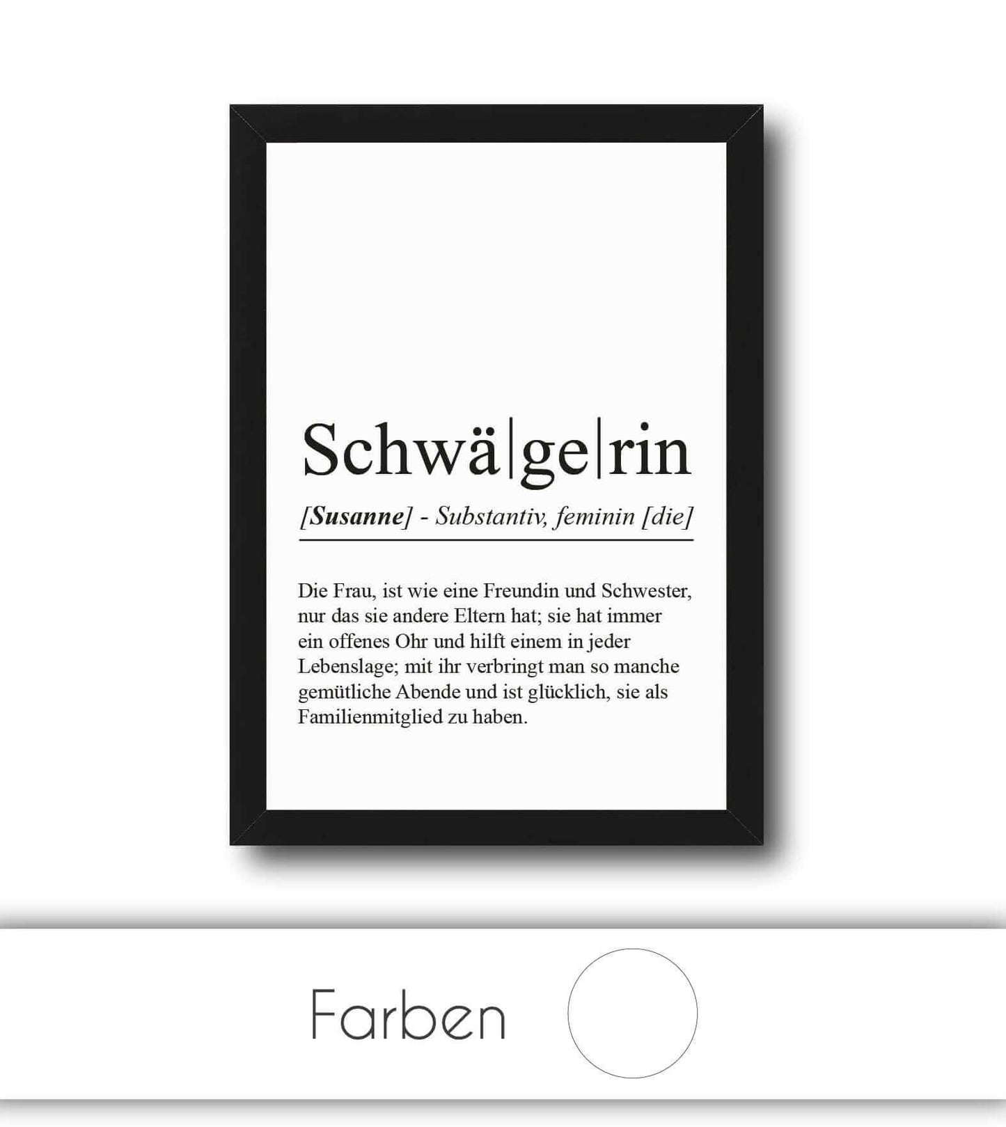 ersonalisiertes Bild “Definition SCHWÄGERIN”, Bildfarbe: Weiß, Bildgröße: 13x18cm, DIN A4, DIN A3, Bilderrahmen: Ohne Bilderrahmen, Bilderrahmen weiß ohne Passepartout, Bilderrahmen schwarz ohne Passepartout, Bilderrahmen weiß mit Passepartout, Bilderrahmen schwarz mit Passepartout, Copyright:321geschenke.de