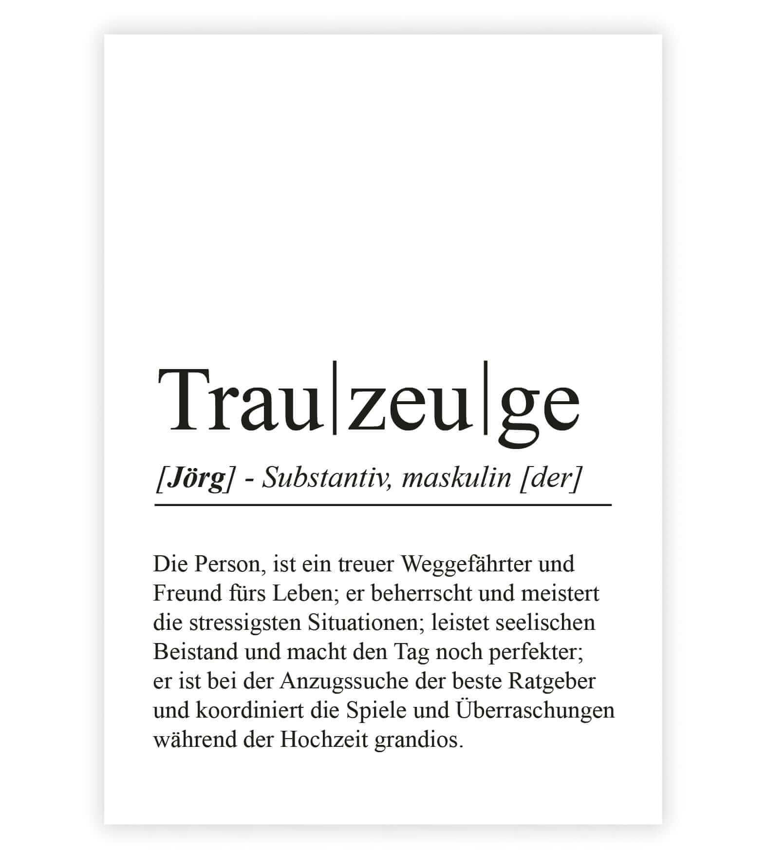 Personalisiertes Bild “Definition TRAUZEUGE”, Bildfarbe: Weiß, Bildgröße: 13x18cm, DIN A4, DIN A3, Bilderrahmen: Ohne Bilderrahmen, Bilderrahmen weiß ohne Passepartout, Bilderrahmen schwarz ohne Passepartout, Bilderrahmen weiß mit Passepartout, Bilderrahmen schwarz mit Passepartout, Copyright:321geschenke.de