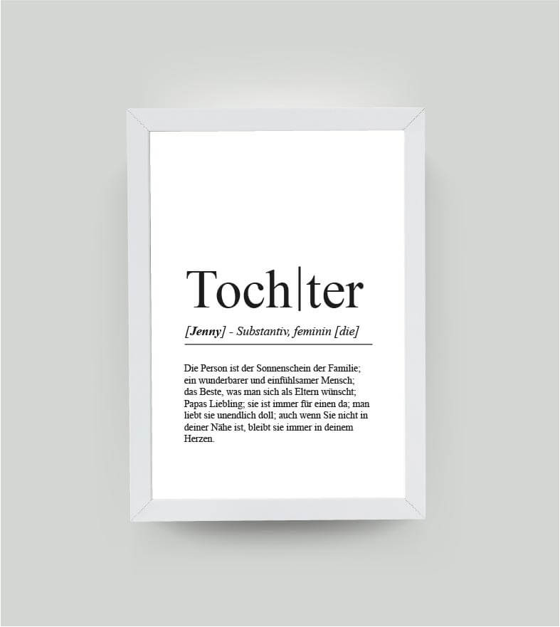 Personalisiertes Bild “Definition TOCHTER”, DIN A4, mit Rahmen weiß 21x30cm, ohne Passepartout, Copyright: 321geschenke.de