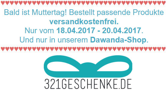 Zum Muttertag: passende Artikel versandkostenfrei, Wir bieten euch extra zum Muttertag passende Artikel versandkostenfrei an., Copyright: 321geschenke.de