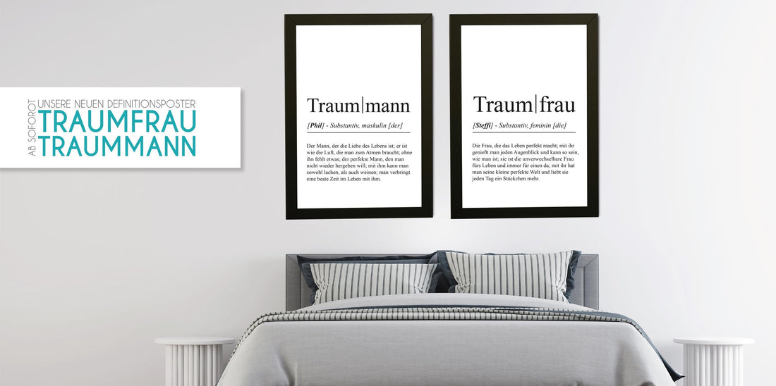 Unsere Definitionsposter TRAUMFRAU und TRAUMMANN, Ab sofort könnt habt ihr noch mehr Auswahl in unseren Definitionspostern - Schaut sie euch an!, Copyright: 321geschenke.de