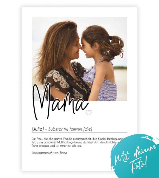 Personalisiertes Foto-Poster "MAMA" mit Definition, Bildgröße: 13x18cm, DIN A4, DIN A3, Bilderrahmen: Ohne Bilderrahmen, Bilderrahmen weiß, Bilderrahmen schwarz, Bilderrahmen weiß mit Passepartout, Bilderrahmen schwarz mit Passepartout, Copyright: 321gesc