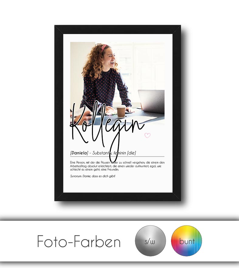 Personalisiertes Foto-Poster "KOLLEGIN" mit Definition, Bildgröße: 13x18cm, DIN A4, DIN A3, Bilderrahmen: Ohne Bilderrahmen, Bilderrahmen weiß, Bilderrahmen schwarz, Bilderrahmen weiß mit Passepartout, Bilderrahmen schwarz mit Passepartout, Copyright: 321