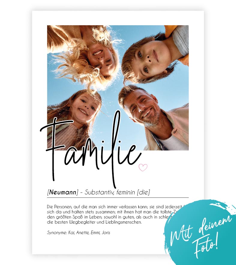 Personalisiertes Foto-Poster "FAMILIE" mit Definition, Bildgröße: 13x18cm, DIN A4, DIN A3, Bilderrahmen: Ohne Bilderrahmen, Bilderrahmen weiß, Bilderrahmen schwarz, Bilderrahmen weiß mit Passepartout, Bilderrahmen schwarz mit Passepartout, Copyright: 321g