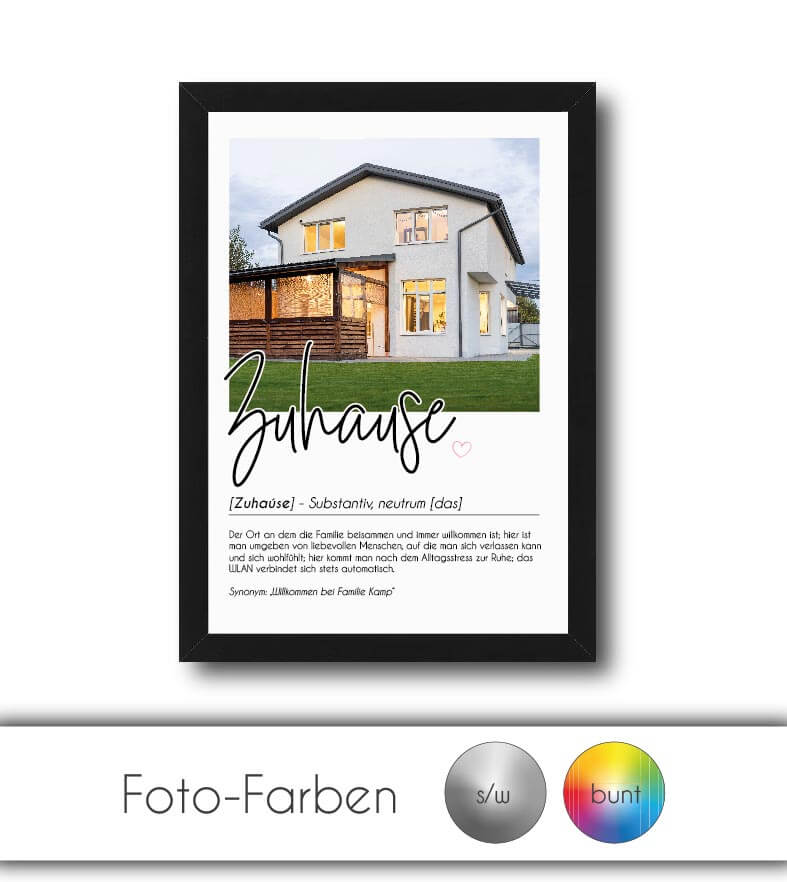 Personalisiertes Foto-Poster "Zuhause" mit Definition, Bildgröße: 13x18cm, DIN A4, DIN A3, Bilderrahmen: Ohne Bilderrahmen, Bilderrahmen weiß, Bilderrahmen schwarz, Bilderrahmen weiß mit Passepartout, Bilderrahmen schwarz mit Passepartout, Copyright: 321g