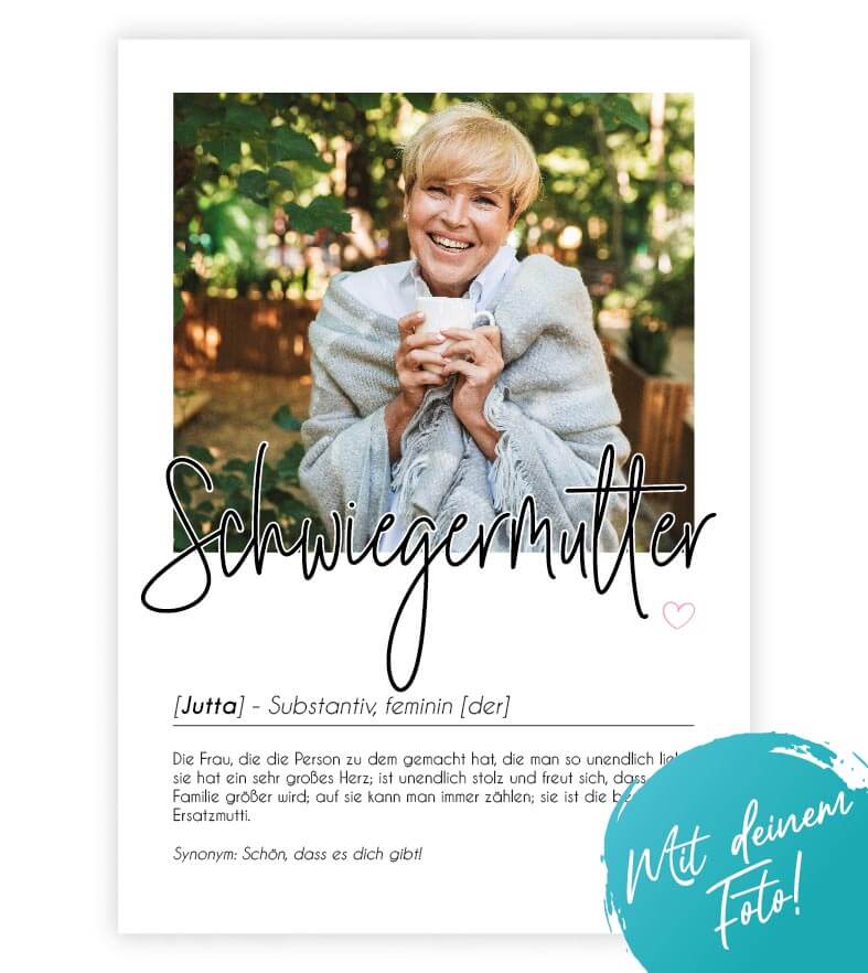 Personalisiertes Foto-Poster "Schwiegermutter" mit Definition, Bildgröße: 13x18cm, DIN A4, DIN A3, Bilderrahmen: Ohne Bilderrahmen, Bilderrahmen weiß, Bilderrahmen schwarz, Bilderrahmen weiß mit Passepartout, Bilderrahmen schwarz mit Passepartout, Copyrig