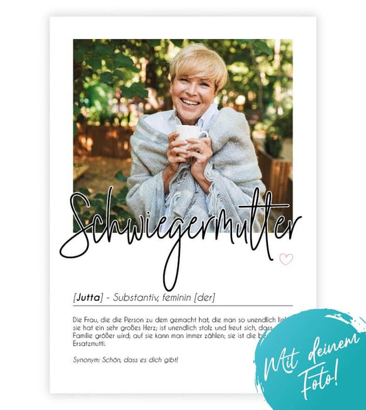 Personalisiertes Foto-Poster "Schwiegermutter" mit Definition, Bildgröße: 13x18cm, DIN A4, DIN A3, Bilderrahmen: Ohne Bilderrahmen, Bilderrahmen weiß, Bilderrahmen schwarz, Bilderrahmen weiß mit Passepartout, Bilderrahmen schwarz mit Passepartout, Copyrig