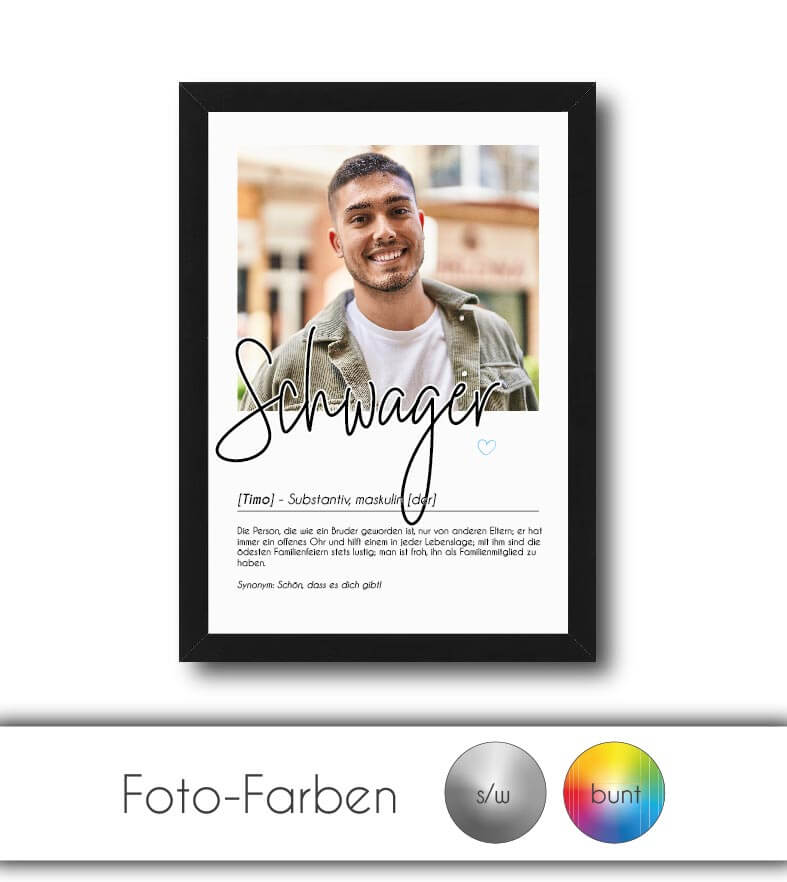 Personalisiertes Foto-Poster "Schwager" mit Definition, Bildgröße: 13x18cm, DIN A4, DIN A3, Bilderrahmen: Ohne Bilderrahmen, Bilderrahmen weiß, Bilderrahmen schwarz, Bilderrahmen weiß mit Passepartout, Bilderrahmen schwarz mit Passepartout, Copyright: 321