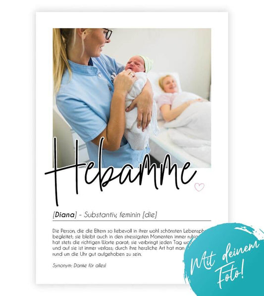 Personalisiertes Foto-Poster "Hebamme" mit Definition, Bildgröße: 13x18cm, DIN A4, DIN A3, Bilderrahmen: Ohne Bilderrahmen, Bilderrahmen weiß, Bilderrahmen schwarz, Bilderrahmen weiß mit Passepartout, Bilderrahmen schwarz mit Passepartout, Copyright: 321g