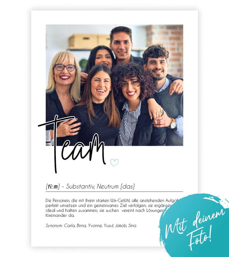 Personalisiertes Foto-Poster "Team" mit Definition, Bildgröße: 13x18cm, DIN A4, DIN A3, Bilderrahmen: Ohne Bilderrahmen, Bilderrahmen weiß, Bilderrahmen schwarz, Bilderrahmen weiß mit Passepartout, Bilderrahmen schwarz mit Passepartout, Copyright: 321gesc