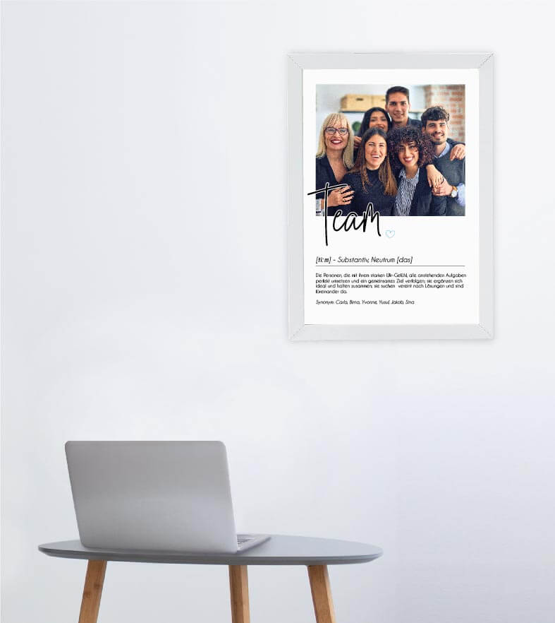 Anwendungsbild_Personalisiertes Foto-Poster "Team" mit Definition, Bildgröße: 13x18cm, DIN A4, DIN A3, Bilderrahmen: Ohne Bilderrahmen, Bilderrahmen weiß, Bilderrahmen schwarz, Bilderrahmen weiß mit Passepartout, Bilderrahmen schwarz mit Passepartout, Cop