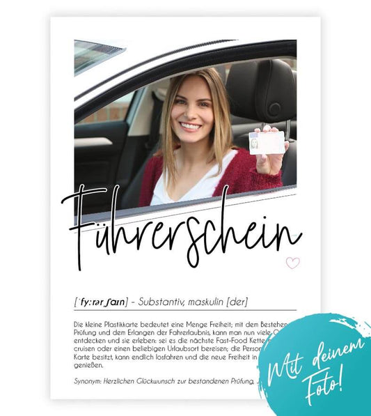 Personalisiertes Foto-Poster "Führerschein" mit Definition, Bildgröße: 13x18cm, DIN A4, DIN A3, Bilderrahmen: Ohne Bilderrahmen, Bilderrahmen weiß, Bilderrahmen schwarz, Bilderrahmen weiß mit Passepartout, Bilderrahmen schwarz mit Passepartout, Copyright: