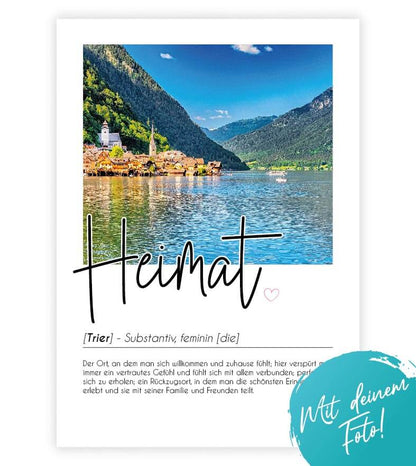 Personalisiertes Foto-Poster "Heimat" mit Definition, Bildgröße: 13x18cm, DIN A4, DIN A3, Bilderrahmen: Ohne Bilderrahmen, Bilderrahmen weiß, Bilderrahmen schwarz, Bilderrahmen weiß mit Passepartout, Bilderrahmen schwarz mit Passepartout, Copyright: 321ge