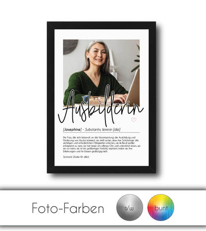 Personalisiertes Foto-Poster "Ausbilderin" mit Definition, Bildgröße: 13x18cm, DIN A4, DIN A3, Bilderrahmen: Ohne Bilderrahmen, Bilderrahmen weiß, Bilderrahmen schwarz, Bilderrahmen weiß mit Passepartout, Bilderrahmen schwarz mit Passepartout, Copyright: 